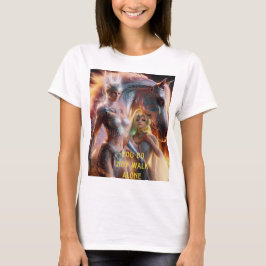 Camiseta Você não caminha sozinho