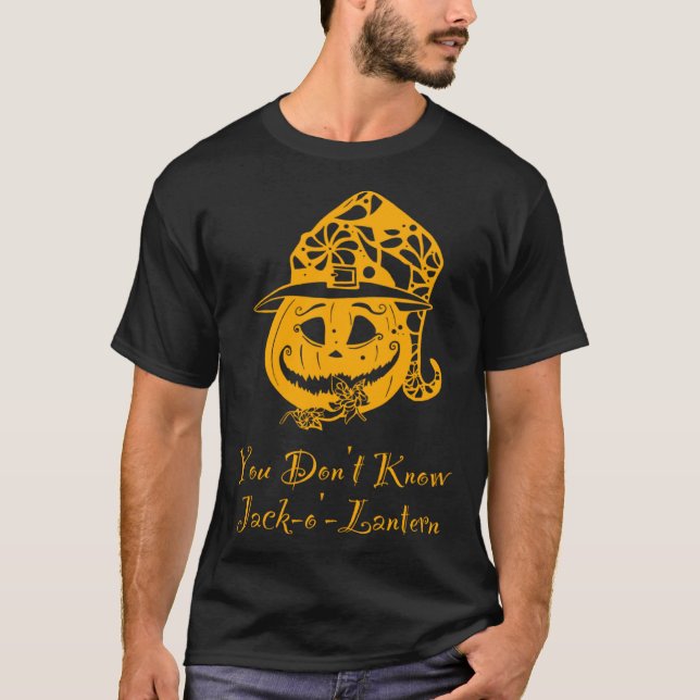 Camiseta Você não conhece Jack o Lanterna Pumpkin do Hallow (Frente)