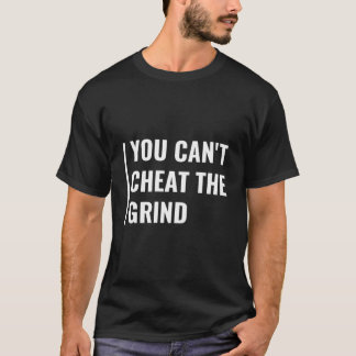 Camiseta Você Não Consegue Chocar O Hustle De Cotação De Gr