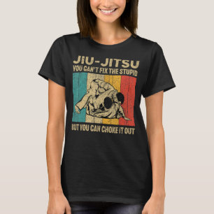 Camiseta Você não consegue consertar a estúpida diversão Vi