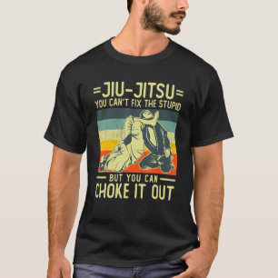Camiseta Você não consegue consertar estúpida Vintage BJJ b
