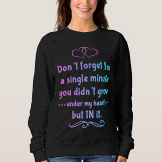 Camiseta Você não cresceu sob meu coração, mas nele Adoção