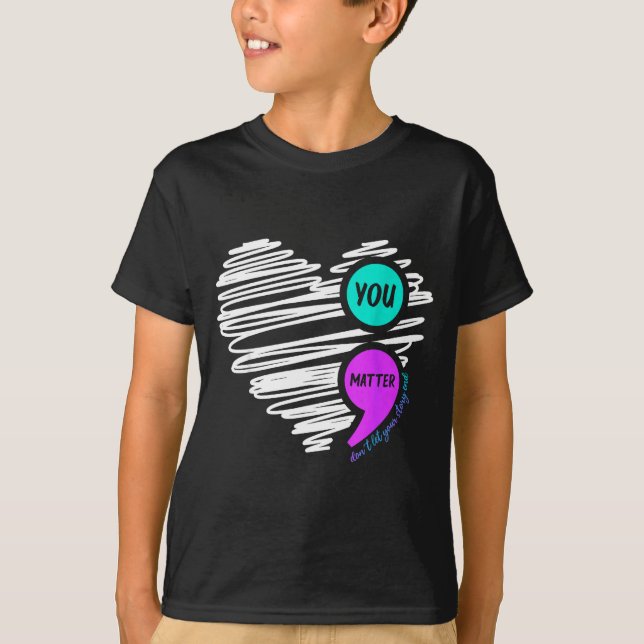 Camiseta Você Não Deixa Sua História Terminar Conscientizaç (Frente)