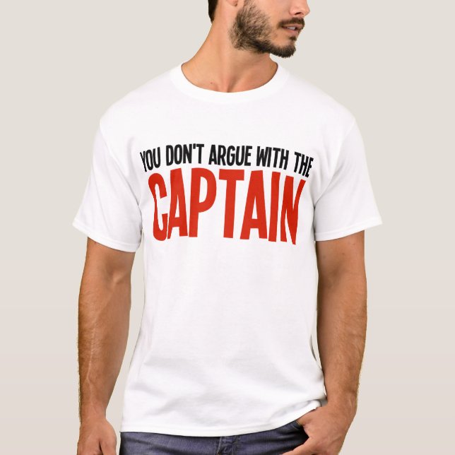 Camiseta Você não discute com o capitão (Frente)