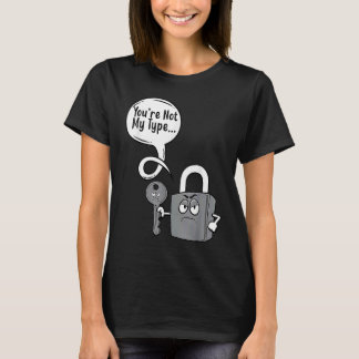 Camiseta Você Não é do Meu Tipo Chaveiros de Trava Chave