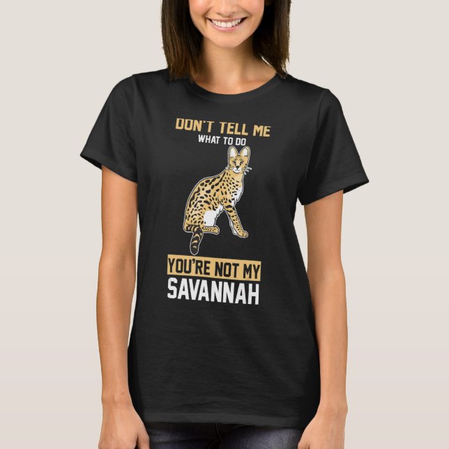 Camiseta Você não é minha Savannah (Frente)