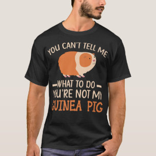 Camiseta Você não é o meu guincho roedor Cavy Furry Pet Ani