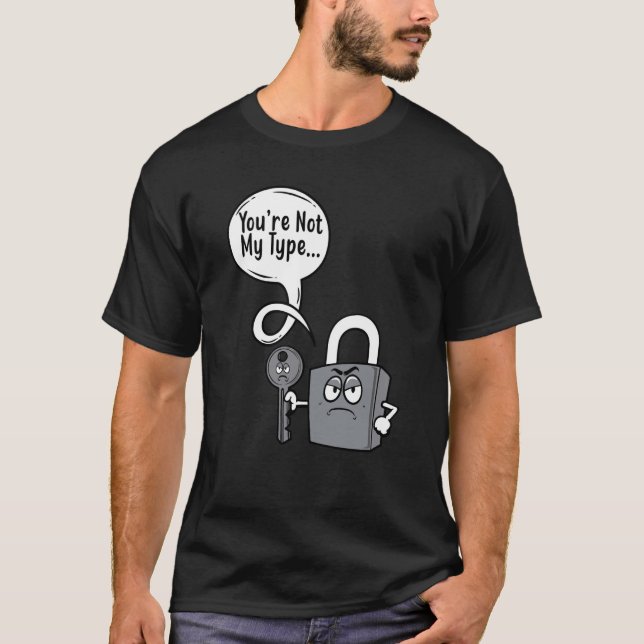 Camiseta Você não é o meu tipo Locksmiths (Frente)