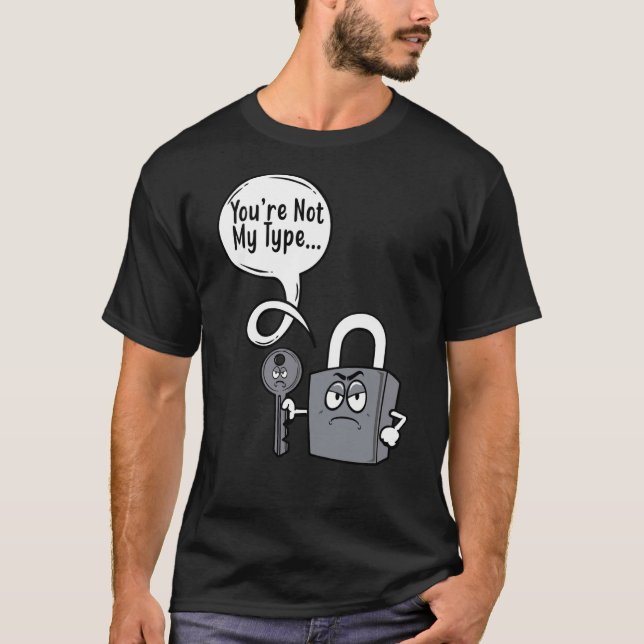 Camiseta Você não é o meu tipo Locksmiths (Frente)