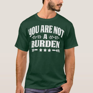 Camiseta Você Não É Uma Consciência De Saúde Mental Encargo