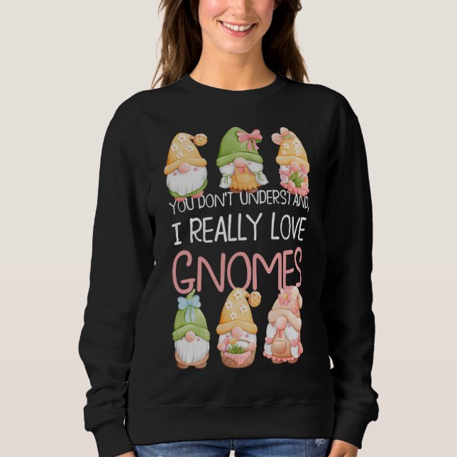 Camiseta Você não entende que eu realmente amo gnomos (Frente)