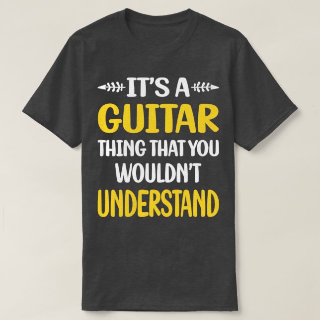 Camiseta Você Não Entenderia Guitarista (Frente do Design)