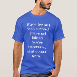 Camiseta Você não está falhando, citação de descoberta moti
