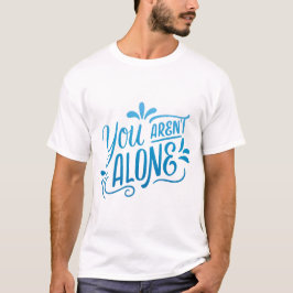 Camiseta você não está sozinho