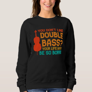 Camiseta você não gosta de contrabaixo contrabaixos