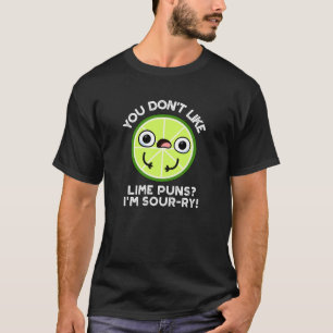Camiseta Você Não Gosta de Piadas de Lima Estou Azedo-riado