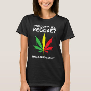 Camiseta você não gosta de reggae Música reggae reggae