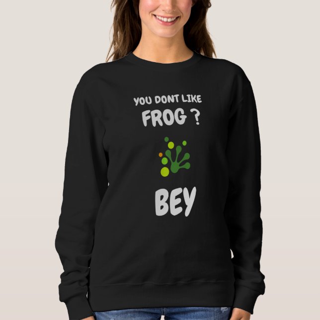 Camiseta Você não gosta de sapo tchau  Sapo dizendo (Frente)
