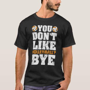 Camiseta Você não gosta de vôlei de vôlei 3