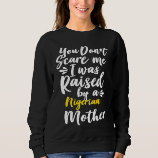 Camiseta Você Não Me Assusta Eu Fui Criado Por Um Nigeriano