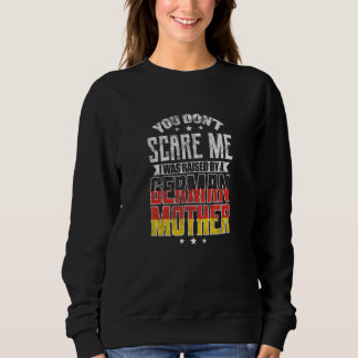 Camiseta Você Não Me Assusta Eu Fui Criado Por Uma Mãe Alem