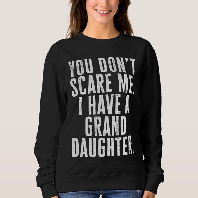 Camiseta Você Não Me Assusta Eu Tenho Uma Neta (Frente)