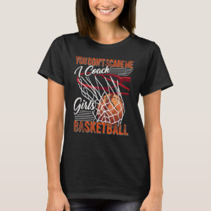Camiseta Você Não Me Assusta Eu Treino Basquete Feminino Es