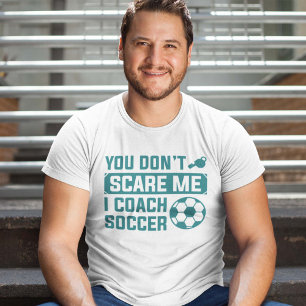 Camiseta Você não me assusta, eu treino futebol