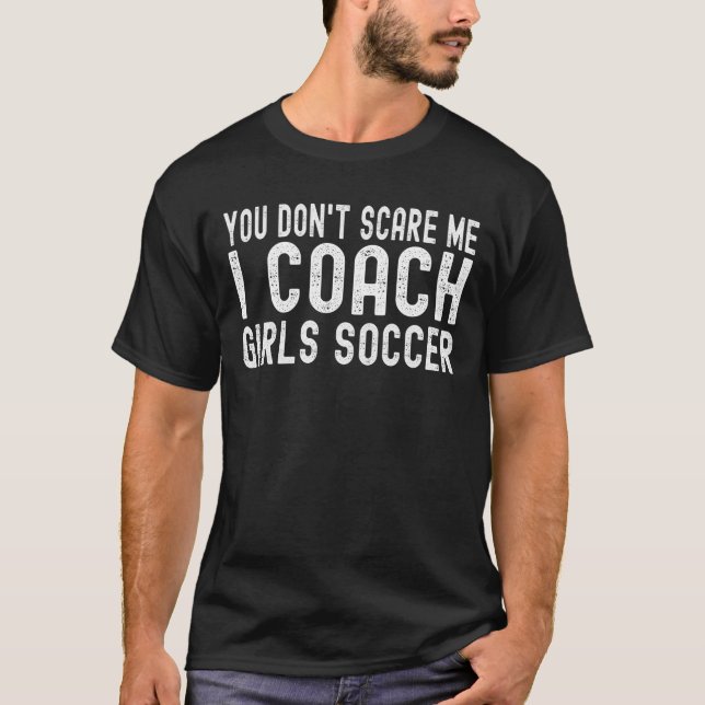Camiseta Você não me assusta, eu treino futebol feminino (Frente)