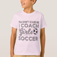 Você não me assusta, eu treino futebol feminino