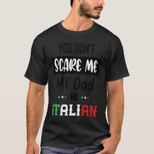 Camiseta Você não me assusta Meu Pai é Itália Itália Itália