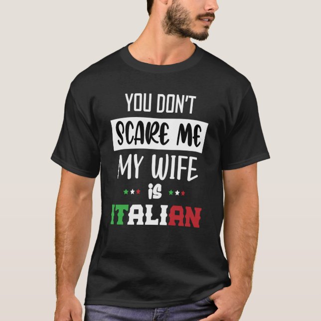 Camiseta Você não me assusta Minha esposa é italiana Itália (Frente)