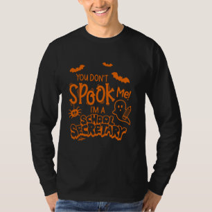Camiseta Você não me assusta, sou um secretário de escola