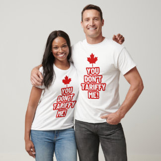 Camiseta Você não me Tariffy! Canadense Maple Leaf