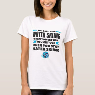 Camiseta Você Não Para de Esquiar Quando Fica Velho Esquiad