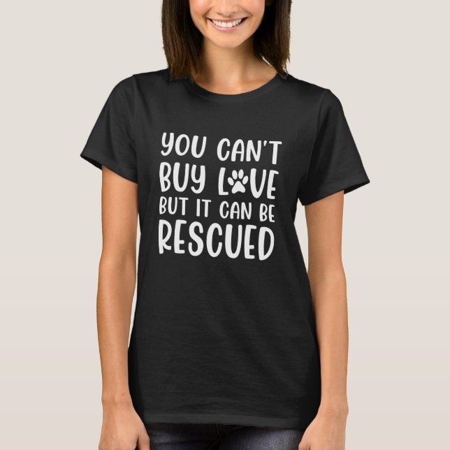 Camiseta Você Não Pode Adorar Comprar Mas Pode Ser Resgatad (Frente)
