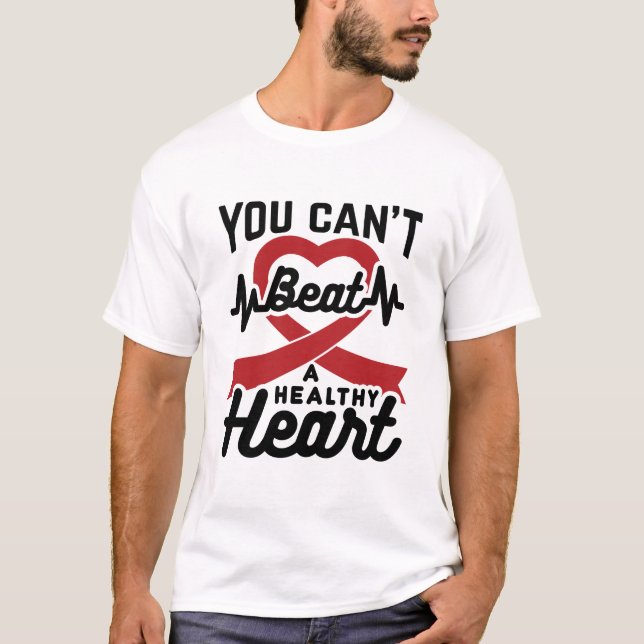 Camiseta Você não pode bater em um coração saudável (Frente)