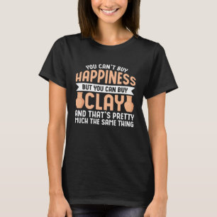 Camiseta Você não pode Comprar a felicidade, mas você pode