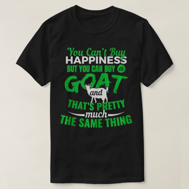 Camiseta Você não pode Comprar a felicidade, mas você pode  (Frente do Design)