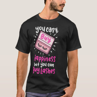 Camiseta Você não pode Comprar a felicidade, mas você pode 