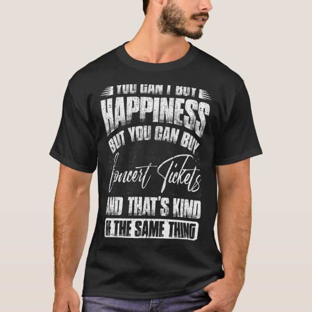Camiseta Você não pode Comprar a felicidade, mas você pode  (Frente)