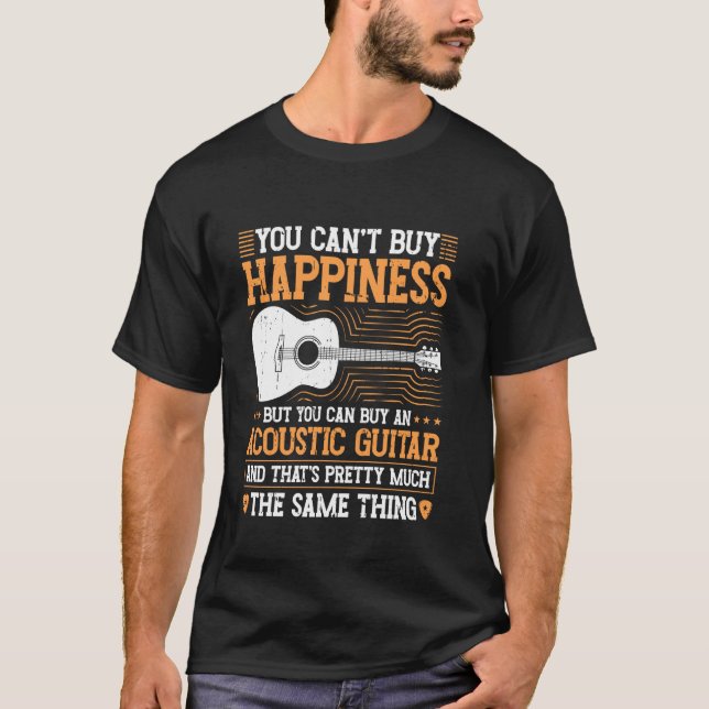 Camiseta Você não pode Comprar a felicidade, mas você pode  (Frente)