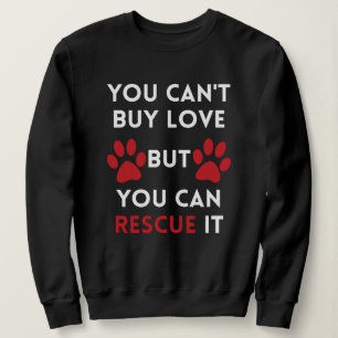 Camiseta Você não pode comprar amor mas pode resgatá-lo