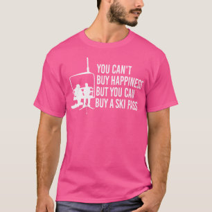 Camiseta Você Não Pode Comprar Felicidade Mas Pode Comprar