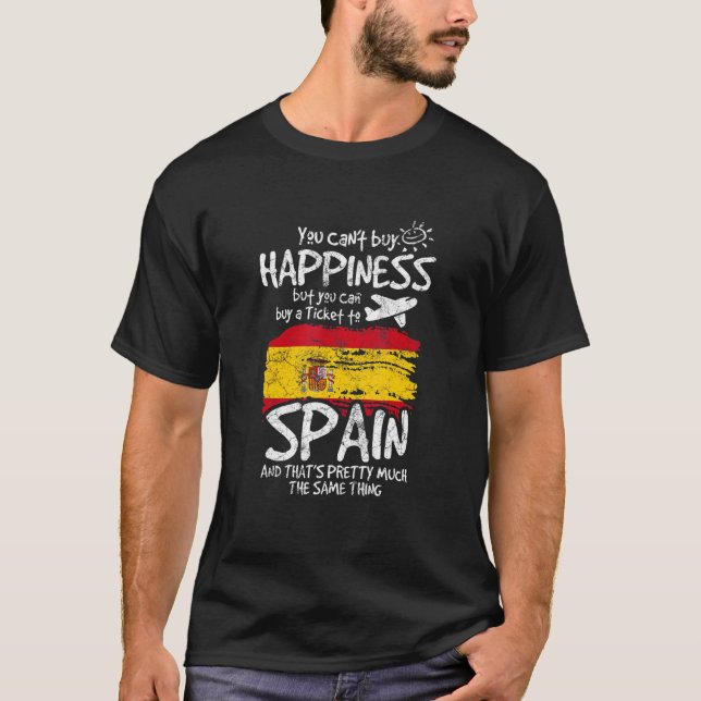 Camiseta Você Não Pode Comprar Felicidade Mas Pode Comprar  (Frente)