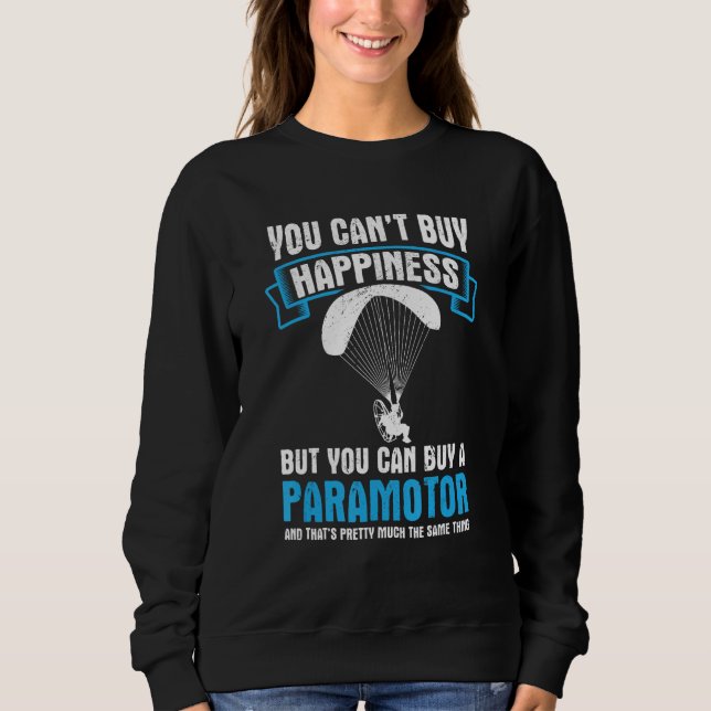 Camiseta Você não pode Comprar Felicidade Paramotor Powered (Frente)