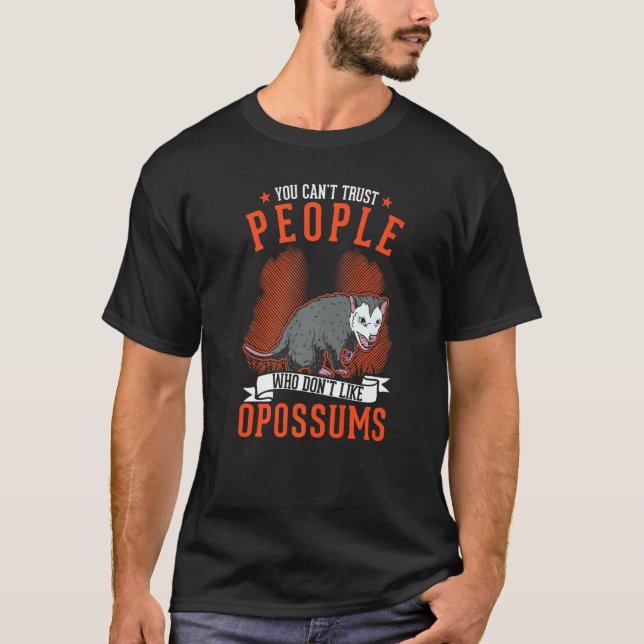 Camiseta Você não pode confiar em Pessoas que não gostam de (Frente)
