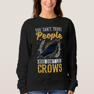 Camiseta Você não pode confiar em Pessoas que não gostam de