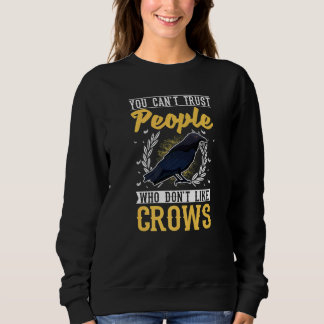 Camiseta Você Não Pode Confiar em Pessoas que Não Gostam de