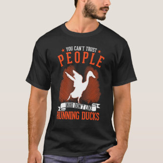 Camiseta Você Não Pode Confiar em Pessoas que Não Gostam de